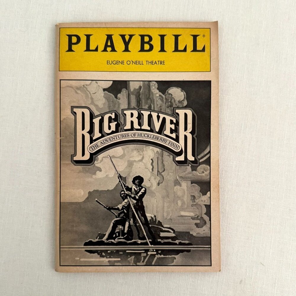 Big River Playbill Broadway Eugene Oneill Theatre 1985 Daniel Jenkins J Goodman